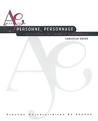 Personne, personnage: les fictions de l'identité personnelle
