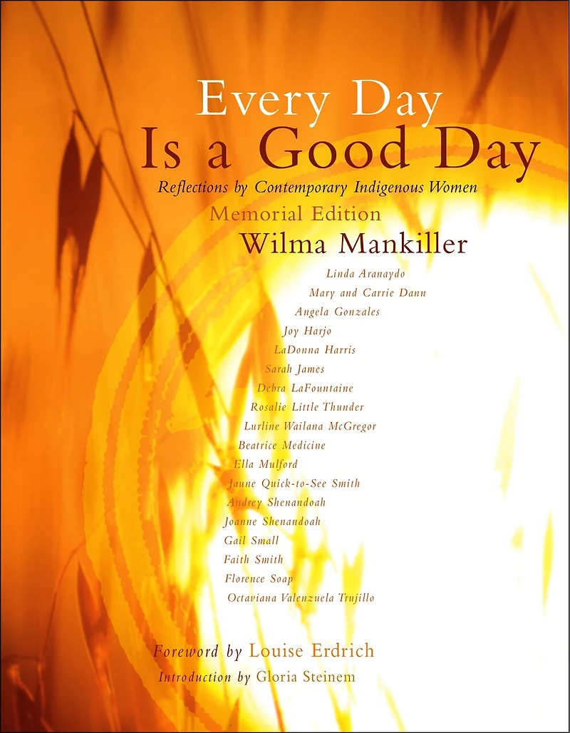 Every Day is a Good Day: Reflections on Contemporary Indigenous Women