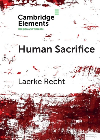 Human Sacrifice: Archaeological Perspectives From Around The World