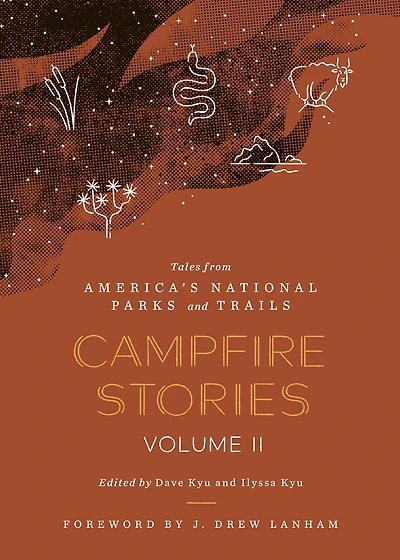 Campfire Stories Volume II: Tales from America's National Parks and Trails