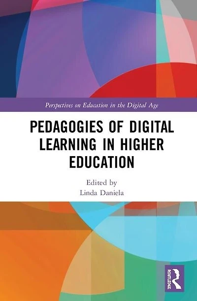 Pedagogies Of Digital Learning Higher Education