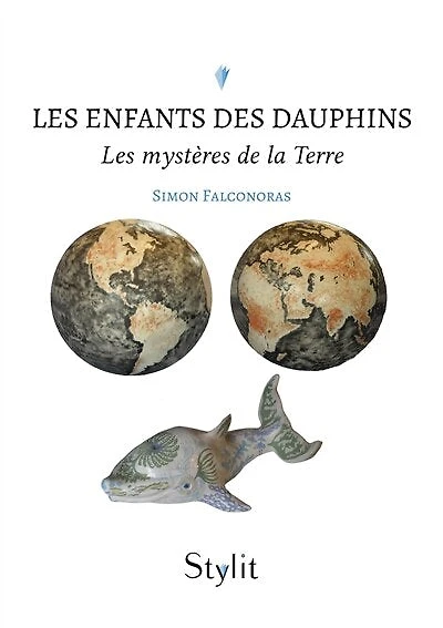 Les enfants des Dauphins: Les mystères de la Terre