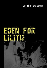 Eden for Lilith: Ebrio quid faciamus nauta