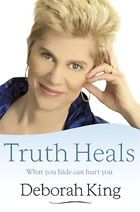 Truth Heals: What You Hide Can Hurt
