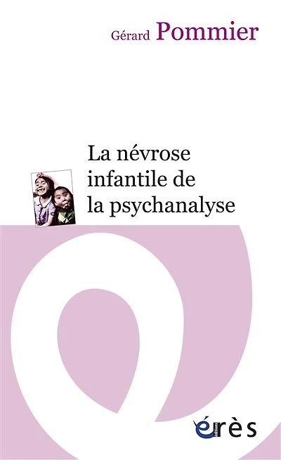 la névrose infantile de psychanalyse