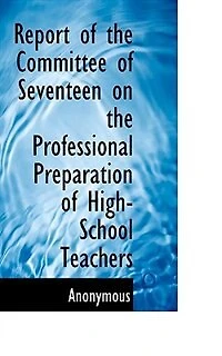 Report of the Committee Seventeen on Professional Preparation High-School Teachers