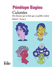 Culottées Vol. 1-2: des femmes qui ne font que ce qu'elles veulent, Vol. 1-2