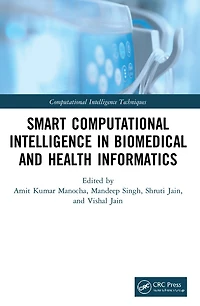 Smart Computational Intelligence Biomedical and Health Informatics