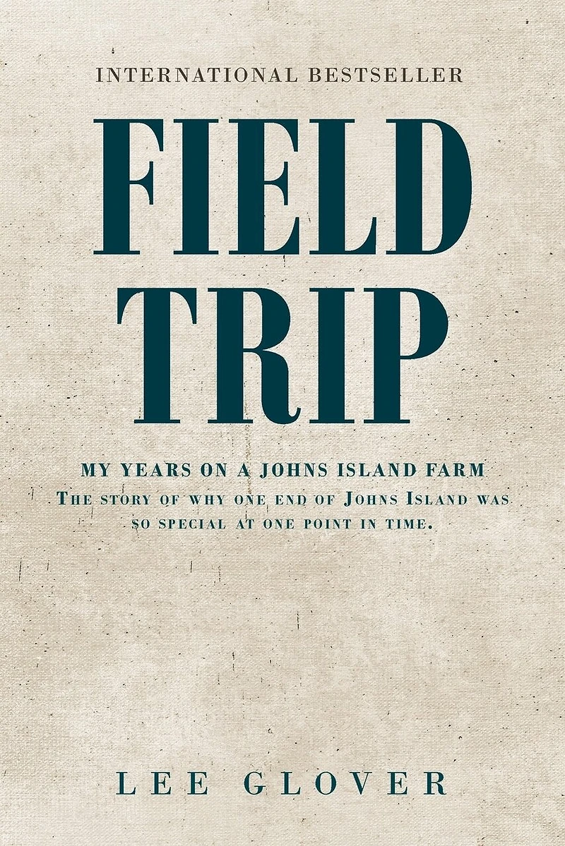 Field Trip: My Years on a Johns Island Farm: The story of why one end was so special at point time.