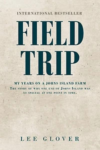 Field Trip: My Years on a Johns Island Farm: The story of why one end was so special at point time.