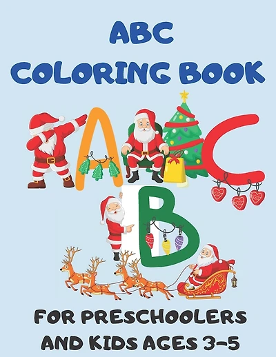 ABC Coloring Book for Preschoolers and Kids ages 3-5
