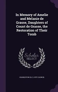 Memory of Amelie and Melanie De Grasse, Daughters Count the Restoration Their Tomb