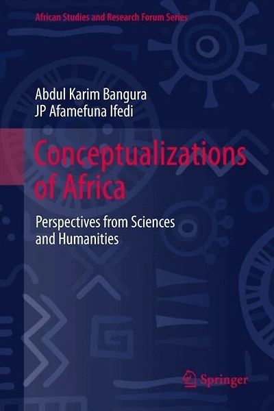 Conceptualizations of Africa: Perspectives from Sciences and Humanities