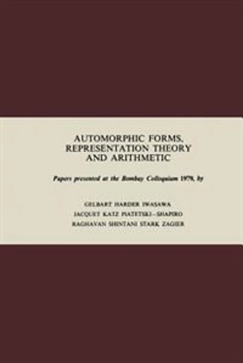Automorphic Forms, Representation Theory and Arithmetic: Papers presented at the Bombay Colloquium 1979