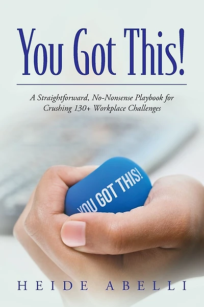 You Got This!: A Straightforward