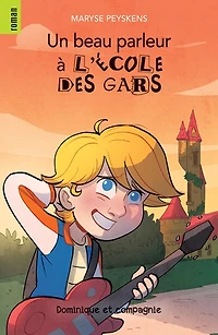 Un beau parleur à l’École des Gars: Niveau de lecture 7