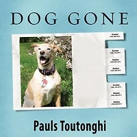 Dog Gone Lib/E: A Lost Pet's Extraordinary Journey and the Family Who Brought Him Home