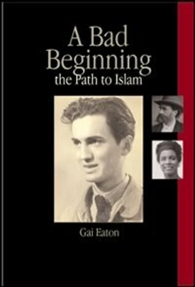 A Bad Beginning: The Path to Islam