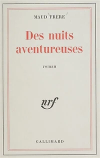 Des nuits aventureuses