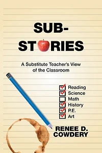 Sub Stories: A Substitute Teacher's View of the Classroom