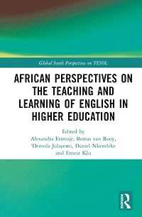 African Perspectives on the Teaching and Learning of English Higher Education