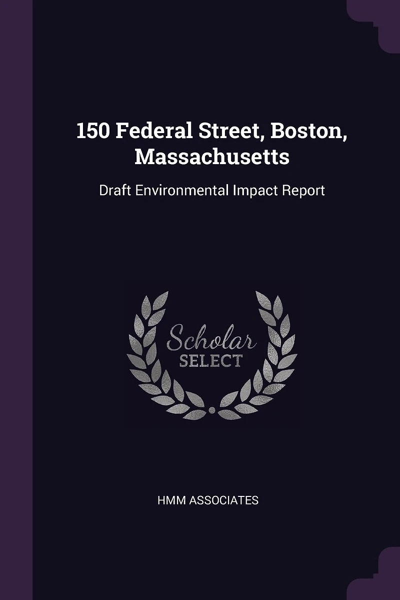 150 Federal Street, Boston, Massachusetts: Draft Environmental Impact Report