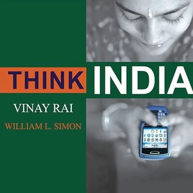 Think India Lib/E: the Rise of World's Next Superpower and What It Means for Every American