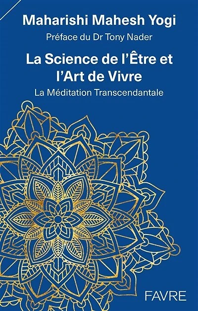 la science de l'être et l'art vivre: méditation transcendantale