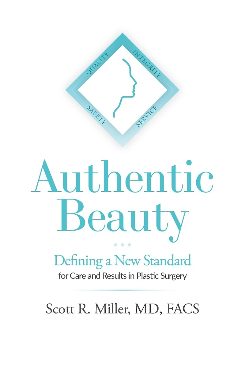 Authentic Beauty: Defining a New Standard for Care and Results Plastic Surgery