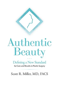 Authentic Beauty: Defining a New Standard for Care and Results Plastic Surgery