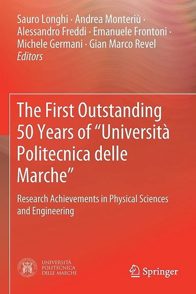 The First Outstanding 50 Years of "Universita Politecnica delle Marche": Research Achievements in Physical Sciences and Engineering