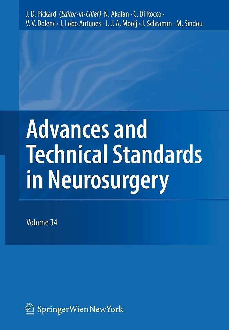Advances and Technical Standards Neurosurgery: Volume 34