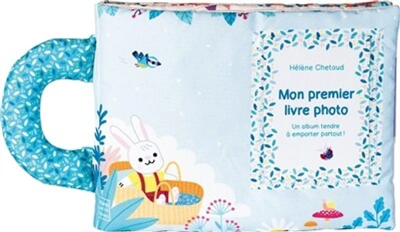Mon premier livre photo: un album tendre à emporter partout !