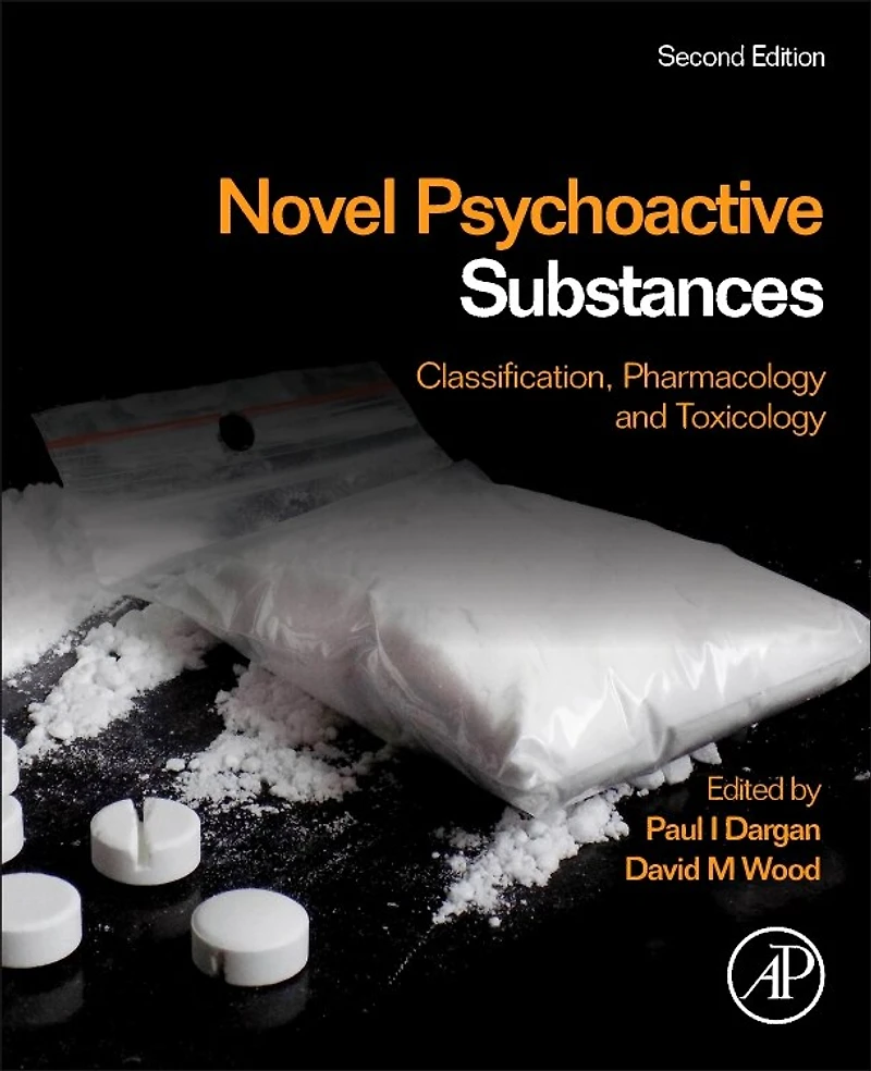Novel Psychoactive Substances: Classification, Pharmacology And Toxicology