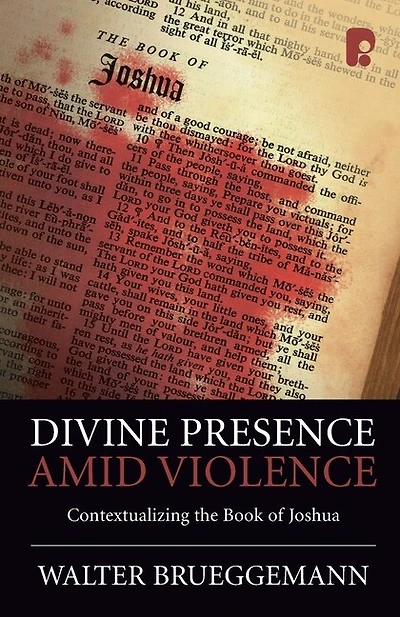 Divine Presence Amid Violence: Contextualizing the book of Joshua