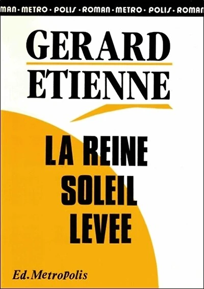 La Reine Soleil levée