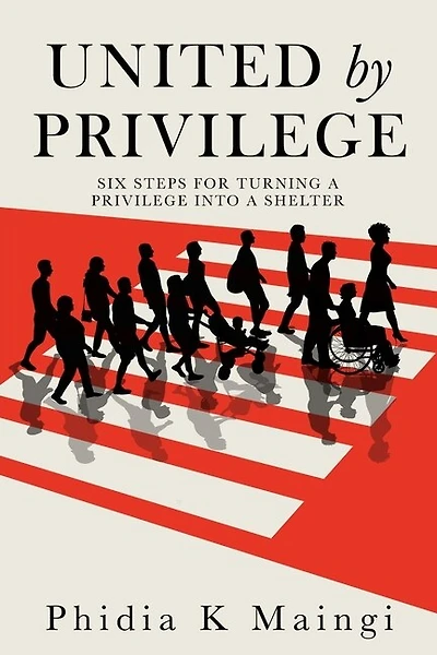 United By Privilege: Six Steps For Turning A Privilege Into A Shelter