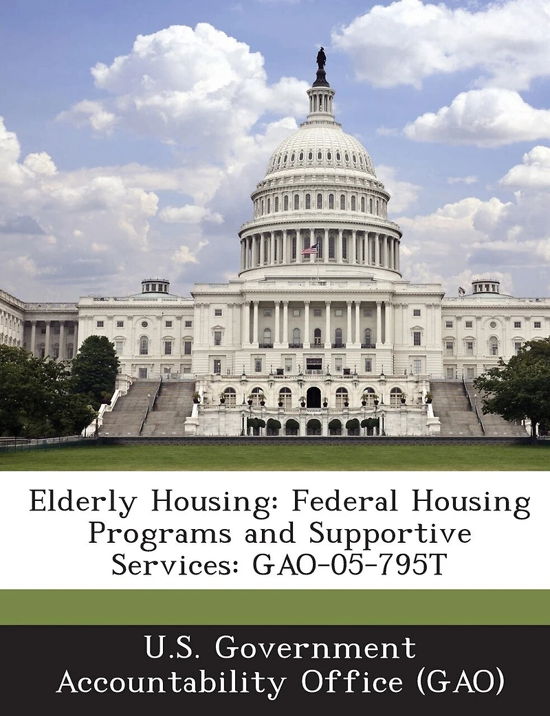 Elderly Housing: Federal Housing Programs And Supportive Services: Gao-05-795t