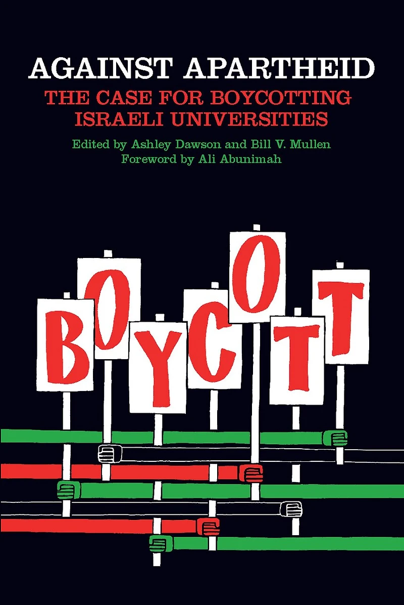 Against Apartheid: The Case For Boycotting Israeli Universities