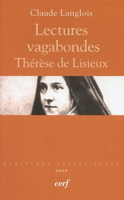 Lectures vagabondes: Thérèse de Lisieux