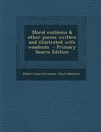 Moral Emblems & Other Poems Written and Illustrated With Woodcuts