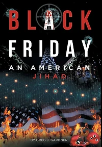 Black Friday: An American Jihad