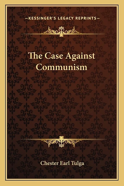 The Case Against Communism