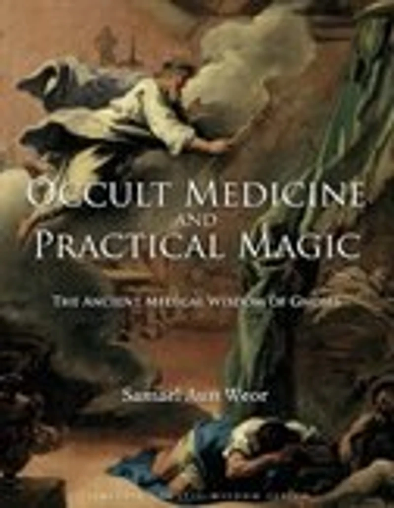 OCCULT MEDICINE AND PRACTICAL MAGIC