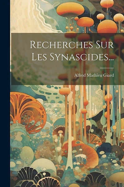 Recherches Sur Les Synascides...