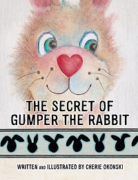 The Secret of Gumper the Rabbit