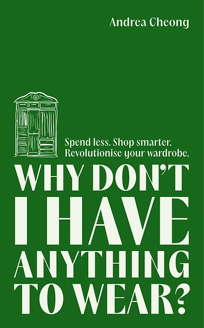 Why Don’t I Have Anything to Wear?: A Modern Guide Sustainable Clothing (Fashion Books, Climate Change Gifts, Essentials)