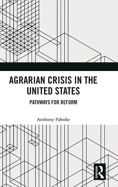 Agrarian Crisis the United States: Pathways for Reform