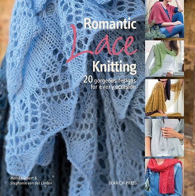 Romantic Lace Knitting: 20 Gorgeous Designs For Every Occasion