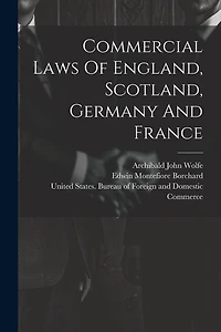 Commercial Laws Of England, Scotland, Germany And France